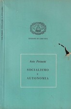 Socialismo e autonomia. . Actis Perinetti. 1957. .