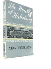The House of Hapsburg