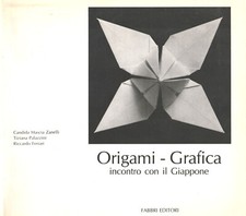 ORIGAMI - GRAFICA / INCONTRO CON IL GIAPPONE - FABBRI 1987