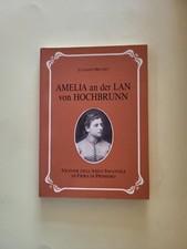 Libro Amelia an der Lan Von Hochbrunn Vicende Asilo di Fiera Di Primiero  M08