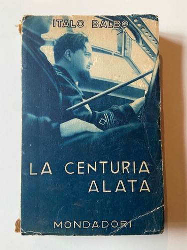 Italo balbo centuria alata - italo,