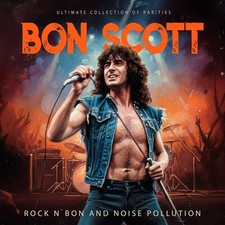 BON SCOTT: ROCK N' BON AND