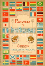 1910 ca FERRO-CHINA BISLERI Raccolta di inni nazionali - Pubblicazione