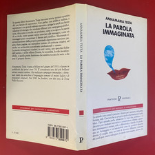Annamaria TESTA - LA PAROLA IMMAGINATA Ed. Pratiche (1992) Copywriter Aziende
