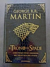 Martin  IL TRONO DI SPADE - LIBRO PRIMO pelle di drago Mondadori 2013 COME NUOVO