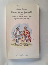 Antonio Rotondo, Buono sì, fesso no! proverbi napoletani detti Napoli dialetto