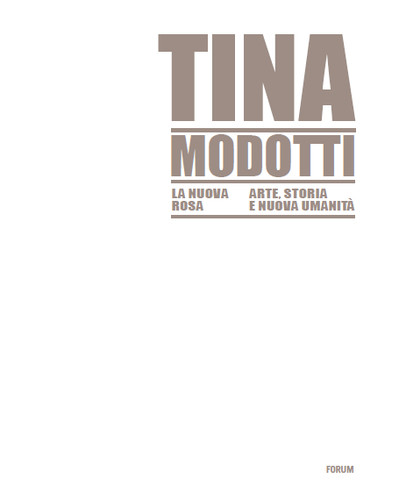 Tina modotti nuova rosa - modotti, la