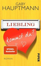 Liebling, kommst du? von Gaby Hauptmann (2014, Taschenbuch)