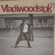 Blockfish by Vladiwoodstok [CD]
