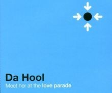 Meet Her at the Loveparade von Da Hool | CD | Zustand sehr gut