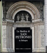 LA BASILICA DI SAN PETRONIO IN