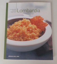 La grande cucina regionale • Lombardia / Corriere della Sera, 2005