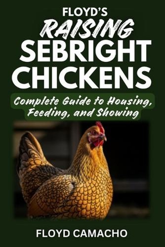 Floyd raising sebright - floyd's,
