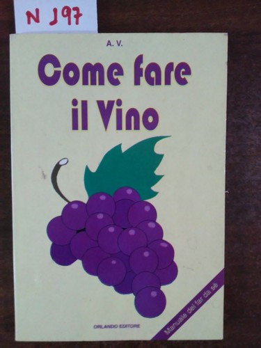 Come fare vino autori - come,