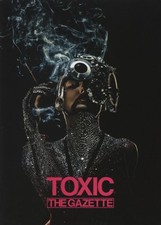 the GazettE~ Toxic~ Band Score