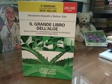 IL GRANDE LIBRO DELL'ALOE-STORIA BOTANICA ECC.A.BASSETTI E S.SALA
