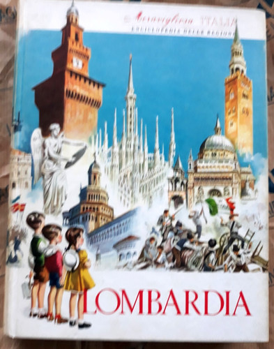 Lombardia meravigliosa - lombardia,