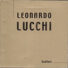 Leonardo Lucchi. Sculture. di AA.VV. ed. Galleria d'arte F. Russo