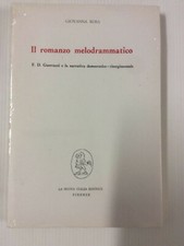 Romanzo melodrammatico Guerrazzi e narrativa risorgimento Giovanna Rosa  