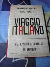 Viaggio italiano Andrea Monorchio Luigi Tivelli