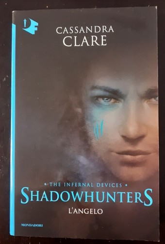 Shadowhunters angelo - shadowhunters, l'angelo