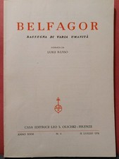 BELFAGOR n. 4 - 31 luglio 1976 Rassegna di Varia Umanità-Ed. Leo Olschki-INTONSO