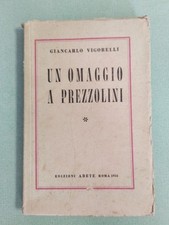 Un Omaggio A Prezzolini - Giancarlo Vigorelli 1954 Abete