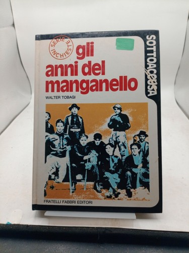 Gli anni del manganello - ,