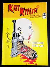 KILL KILLER 2 - ROBERTO GALATI 1999 - PEGGIOR FUMETTO DI SEMPRE - TRASH - CULT