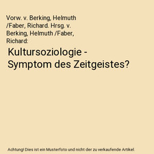 Kultursoziologie - Symptom des