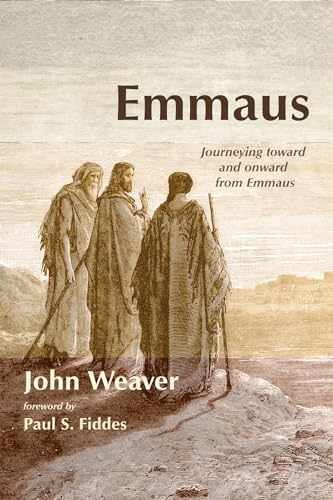Emmaus journeying toward - emmaus:, and