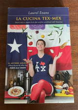 LA CUCINA TEX-MEX laurel Evans ricette Ponte alle Grazie
