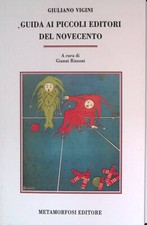 Guida ai piccoli editori del Novecento 1901-1990