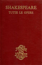 Shakespeare,William. - Tutte le Opere. 