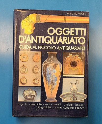 Oggetti antiquariato guida - oggetti, d'antiquariato