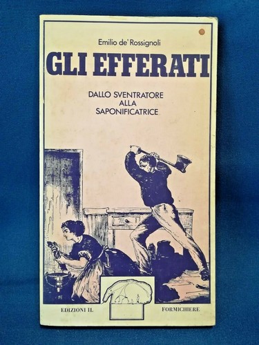 Rossignoli gli efferati - de', rossignoli,