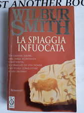 LA SPIAGGIA INFUOCATA - Wilbur Smith - Romanzo