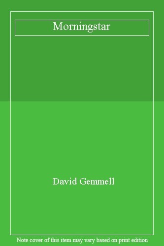 Morningstar david gemmell - morningstar,