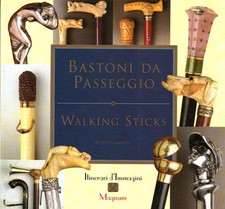 Bastoni da passeggio - Alfredo Lamberti (Be-Ma editrice) [1994]