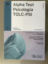 Alpha Test. Psicologia. TOLC-PSI. Esercizi commentati 14 a. Edizione