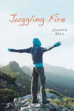 Juggling Fire by Bell, Joanne