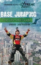 Jason Laurendeau BASE Jumping