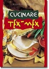 Cucinare tex-mex Adams, G.