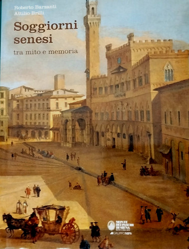 Soggiorni senesi tra mito - soggiorni,