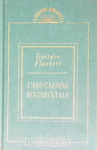 Educazione sentimentale - l'educazione,