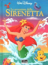 Le avventure della Sirenetta di Walt Disney - Collana Disneyana ed. Disney Libri