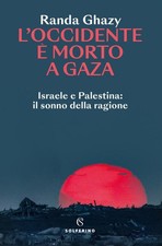 L'occidente E Morto A Gaza