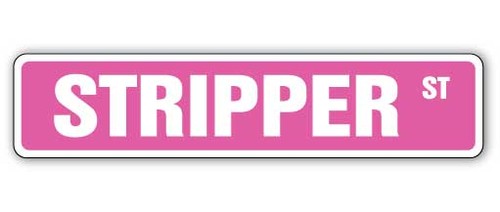 Stripper cartello stradale - stripper,