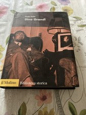 Dino Grandi Paolo Nello Il