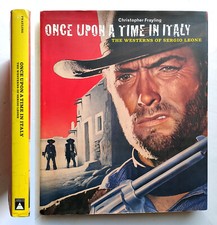 Once upon the time in Italy. The westerns of Sergio Leone by C. Frayling - 2005